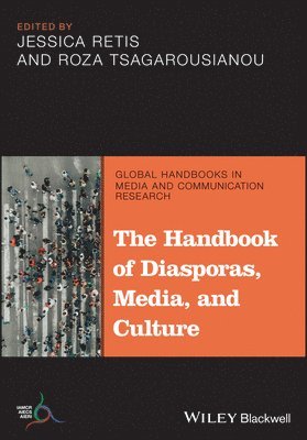 bokomslag The Handbook of Diasporas, Media, and Culture