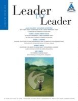 Leader to Leader (LTL), Volume 80, Spring 2016 1