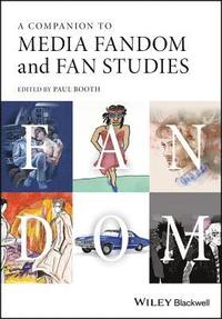 bokomslag A Companion to Media Fandom and Fan Studies