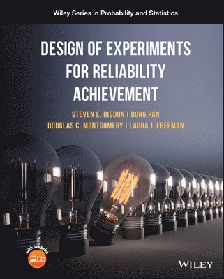 Steven E. Rigdon, Rong Pan, Douglas C. Montgomery, Laura Freeman - Design of Experiments for Reliability Achievement, Inbunden