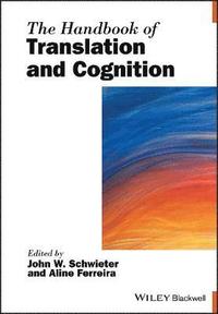 bokomslag The Handbook of Translation and Cognition