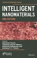 Ashutosh Tiwari, Yogendra Kumar Mishra, Hisatoshi Kobayashi, Anthony P. F. Turner - Intelligent Nanomaterials, Inbunden