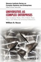 William B. Rouse - Universities as Complex Enterprises, Inbunden