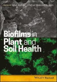 bokomslag Biofilms in Plant and Soil Health