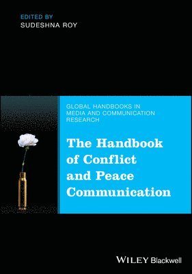 The Handbook of Conflict and Peace Communication 1