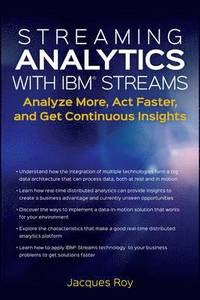 bokomslag Streaming Analytics with IBM Streams