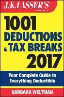 bokomslag J.K. Lasser's 1001 Deductions and Tax Breaks 2017