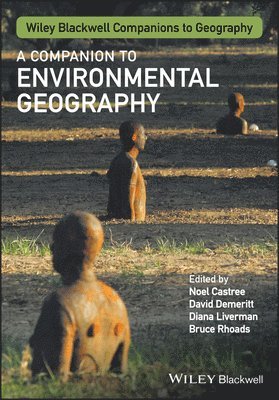 Noel Castree, Noel Castree, David Demeritt, Diana Liverman, Bruce Rhoads - Companion to Environmental Geography, Häftad