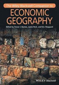 bokomslag The Wiley-Blackwell Companion to Economic Geography