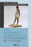bokomslag Blackwell Companion to the Sociology of Culture