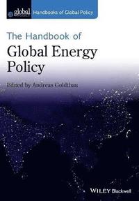bokomslag The Handbook of Global Energy Policy