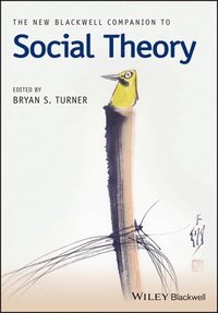 bokomslag The New Blackwell Companion to Social Theory