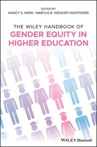 bokomslag The Wiley Handbook of Gender Equity in Higher Education