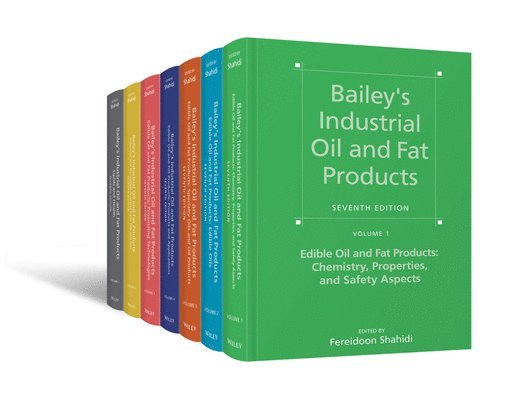 Fereidoon Shahidi, Fereidoon (Memorial University of Newfoundland) Shahidi - Bailey's Industrial Oil and Fat Products, 7 Volume Set, Inbunden