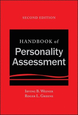 Irving B. Weiner, Roger L. Greene, Irving B. (University of Denver) Weiner, CA) Greene, Roger L. (Pacific Graduate School of Psychology, Palo Alto, Irving B Weiner, Roger L Greene - Handbook of Personality Assessment, Inbunden