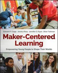 bokomslag Maker-Centered Learning