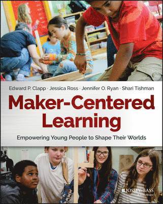 Maker-Centered Learning 1