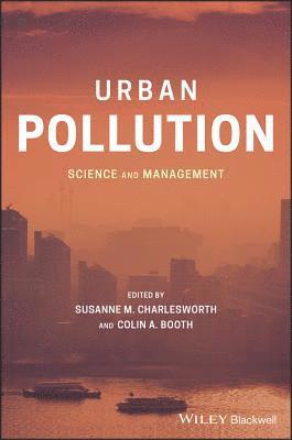 Susanne M. Charlesworth, Colin A. Booth - Urban Pollution, Inbunden