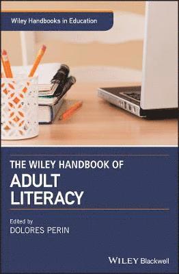 bokomslag The Wiley Handbook of Adult Literacy