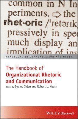 Oyvind Ihlen, Robert L. Heath - Handbook of Organizational Rhetoric and Communication, Häftad