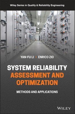Yan-Fu Li, Enrico Zio, Andre V Kleyner - System Reliability Assessment and Optimization, Inbunden
