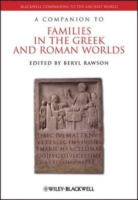 bokomslag A Companion to Families in the Greek and Roman Worlds