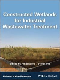 bokomslag Constructed Wetlands for Industrial Wastewater Treatment