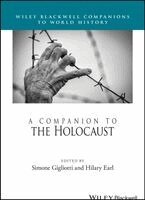Hilary Earl, Simone Gigliotti - A Companion to the Holocaust, Häftad