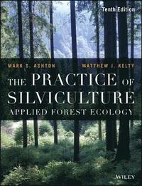 bokomslag The Practice of Silviculture