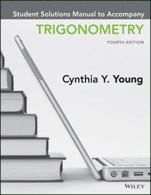 Cynthia Y. Young - Trigonometry, Student Solutions Manual, Häftad
