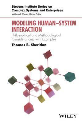 Thomas B. Sheridan - Modeling HumanSystem Interaction, Inbunden