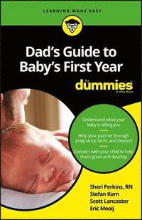 bokomslag Dad's Guide to Baby's First Year For Dummies