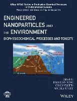 Baoshan Xing, Chad D. Vecitis, Nicola Senesi, Italy) Senesi, Nicola (University di Bari, Chad D Vecitis - Engineered Nanoparticles and the Environment, Inbunden
