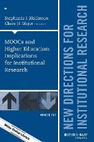 MOOCs and Higher Education: Implications for Institutional Research 1