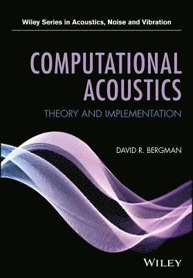 David R. Bergman, David R Bergman - Computational Acoustics, Inbunden