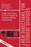 bokomslag Angst and Hope: Current Issues in Student Affairs Leadership