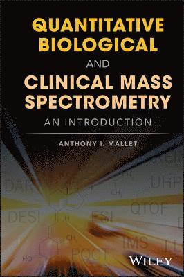 bokomslag Quantitative Biological and Clinical Mass Spectrometry