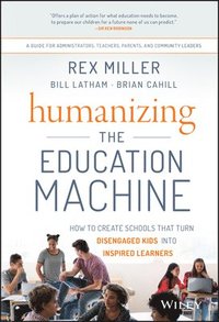bokomslag Humanizing the Education Machine