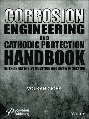 Corrosion Engineering and Cathodic Protection Handbook 1