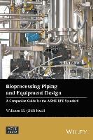 bokomslag Bioprocessing Piping and Equipment Design