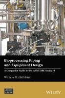 Bioprocessing Piping and Equipment Design 1