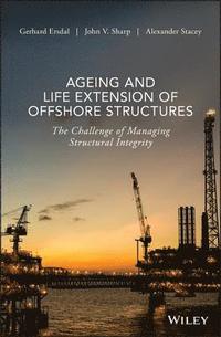 bokomslag Ageing and Life Extension of Offshore Structures