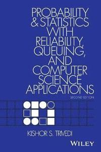 bokomslag Probability and Statistics with Reliability, Queuing, and Computer Science Applications