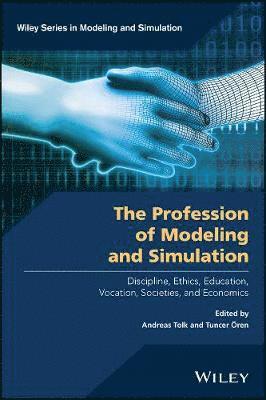 Andreas Tolk, Tuncer Ören - Profession of Modeling and Simulation, Inbunden