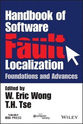W. Eric Wong, T.H. Tse - Handbook of Software Fault Localization, Häftad