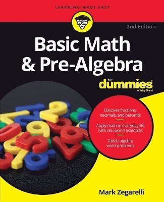 Mark Zegarelli - Basic Math & Pre-Algebra For Dummies, Häftad