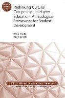 bokomslag Rethinking Cultural Competence in Higher Education: An Ecological Framework for Student Development: ASHE Higher Education Report, Volume 42, Number 4