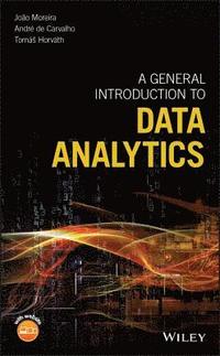 bokomslag A General Introduction to Data Analytics