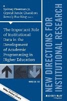 The Important Role of Institutional Data in the Development of Academic Programming in Higher Education 1