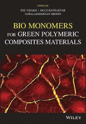 Bio Monomers for Green Polymeric Composite Materials 1